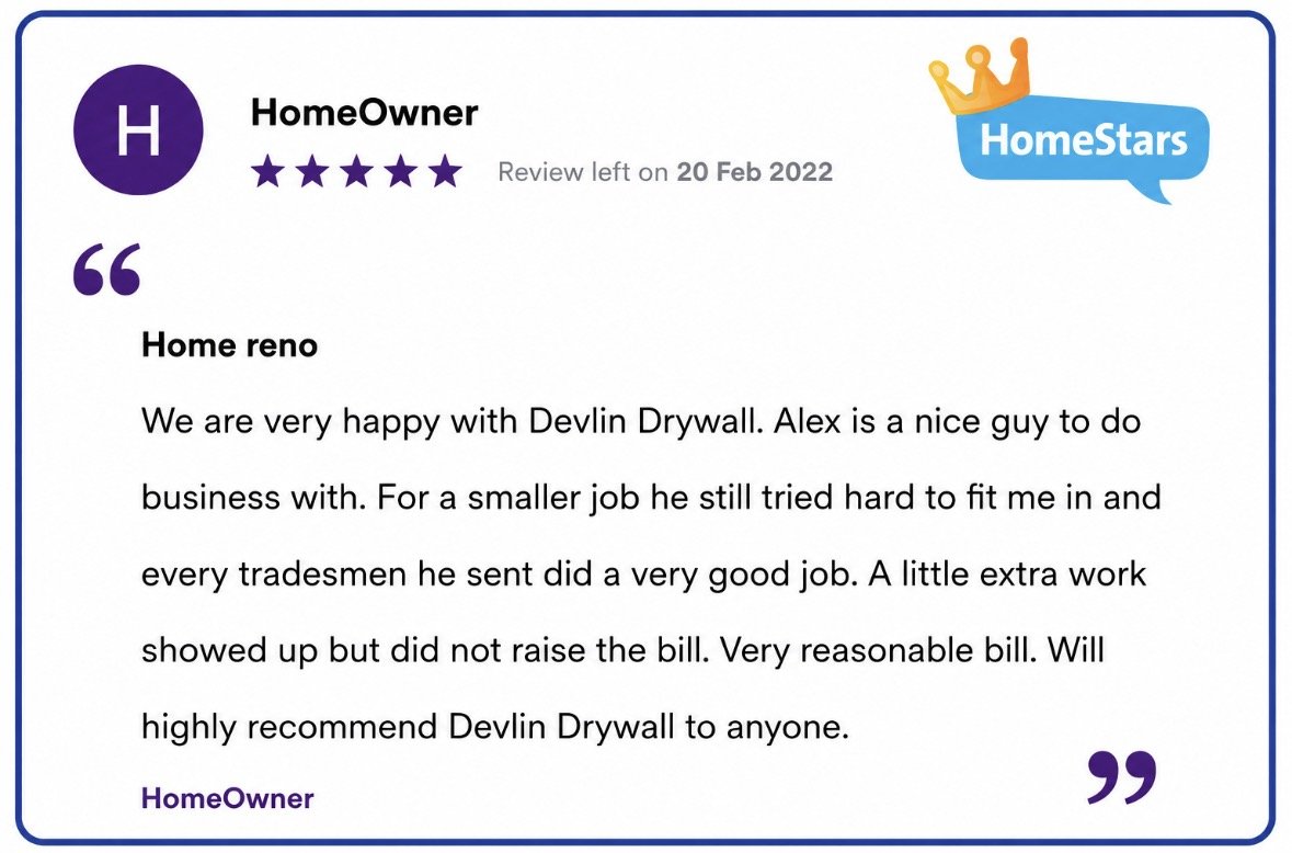 Five star HomeStars review titled Home reno: every tradesman did a very good job and the extra work did not raise the bill